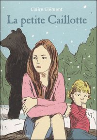 Couverture du livre La petite Caillotte - Claire Clement