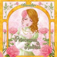  Rosalys - Princesses & Lolitas