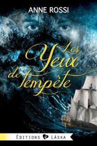 Couverture du livre Les Yeux de tempête - Anne Rossi