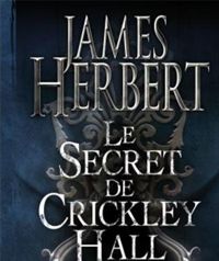 James Herbert - Le Secret de Crickley Hall