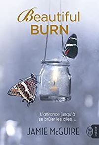 Couverture du livre Beautiful Burn - Jamie Mcguire