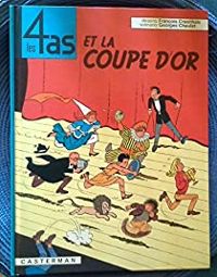 Couverture du livre LES 4 AS ET LA COUPE D'OR - Georges Chaulet