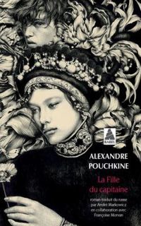 Alexandre Pouchkine - La fille du capitaine - Pouchkine et Pougatchov