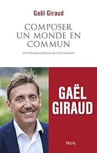 Gal Giraud - Composer un monde en commun 