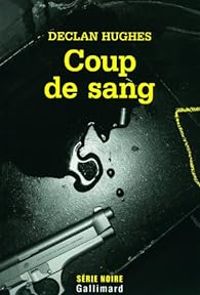 Declan Hughes - Coup de sang