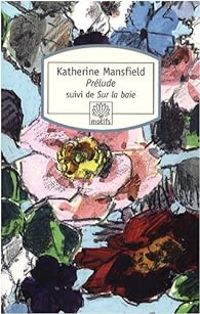 Katherine Mansfield - Prélude - Sur la baie