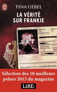 Couverture du livre La vérité sur Frankie - Tina Uebel