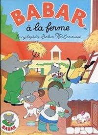 Couverture du livre Babar à la ferme - Jean De Brunhoff