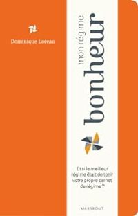 Couverture du livre Mon régime bonheur - Dominique Loreau