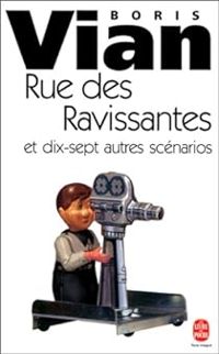 Couverture du livre Rue des ravissantes, et dix - Boris Vian