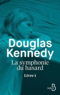 Douglas Kennedy - La symphonie du hasard