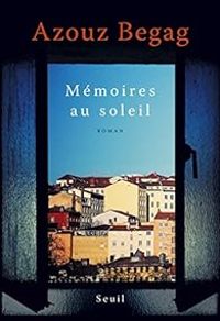 Couverture du livre Mémoires au soleil - Azouz Begag