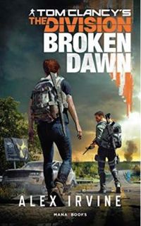 Couverture du livre Tom Clancy's The Division : Broken Dawn - Alexander C Irvine