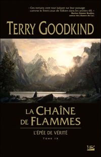 Couverture du livre La Chaîne de Flammes - Terry Goodkind