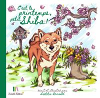 Laetitia Arnould - C'est le printemps, petit Shiba !