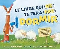 Couverture du livre Le livre qui (ne) te fera (pas) dormir - Jory John