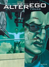 Couverture du livre Alter Ego - Fouad - Denis Lapiere - Pierre Paul Renders - Mathieu Reynes - Benjamin Beneteau