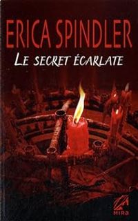 Couverture du livre Le secret écarlate - Erica Spindler