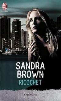 Sandra Brown - Ricochet