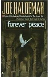 Joe Haldeman - Forever Peace