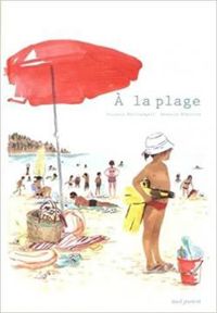 Couverture du livre À la plage - Susanna Mattiangeli - Vessela Nikolova