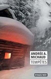 Andree A Michaud - Andree Michaud - Tempêtes