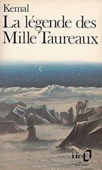 Yachar Kemal - La légende des mille taureaux