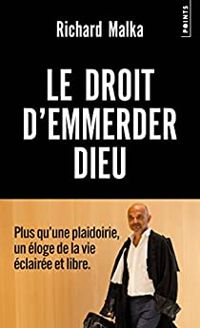 Couverture du livre Le droit d'emmerder Dieu - Richard Malka