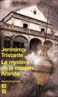 Jerónimo Tristante - Le mystère de la maison Aranda