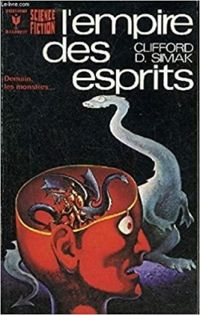 Clifford D. Simak - L'empire des esprits