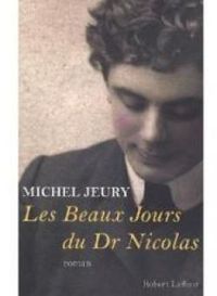 Michel Jeury - Les beaux jours du docteur Nicolas