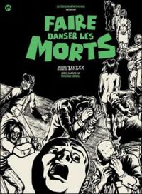 Couverture du livre Faire danser les morts - Tanxxx 