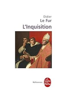 Didier Le Fur - L'Inquisition