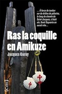 Jacques Garay - Ras la coquille en amikuze