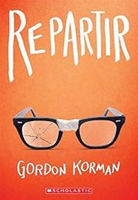 Couverture du livre Repartir - Gordon Korman