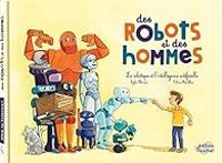 Couverture du livre Des robots et des hommes - Sophie Blitman