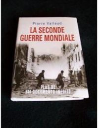 Couverture du livre La seconde guerre mondiale - Pierre Vallaud