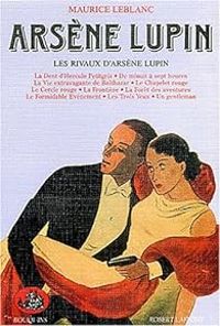 Maurice Leblanc - Arsène Lupin - Bouquins : Intégrale