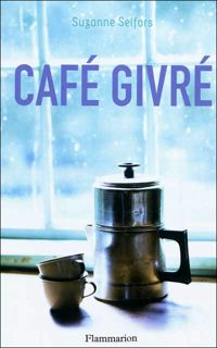 Couverture du livre Café givré - Suzanne Selfors