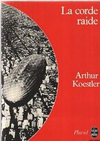 Couverture du livre La corde raide - Arthur Koestler