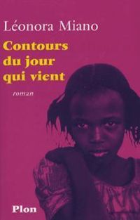 Leonora Miano - Contours du jour qui vient 