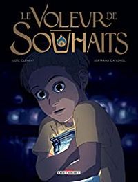 Couverture du livre Le voleur de souhaits - Bertrand Gatignol - Loic Clement