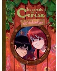 Joris Chamblain - Aurelie Neyret - Les carnets de Cerise et Valentin