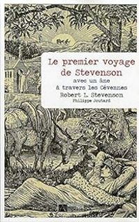 Couverture du livre Le premier voyage de Stevenson avec un âne à travers les Cévennes - Patrick Cabanel - Robert Louis Stevenson - Philippe Joutard