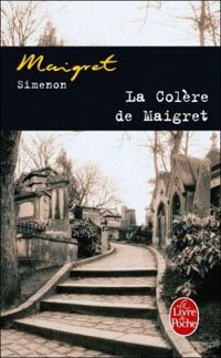 Georges Simenon - La Colère de Maigret