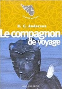 Couverture du livre Le Compagnon de voyage - Hans Christian Andersen