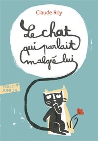 Claude Roy - Le chat qui parlait malgré lui