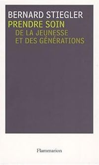 Bernard Stiegler - De la jeunesse et des générations