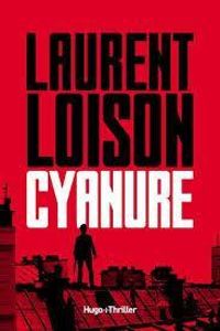 Laurent Loison - Cyanure