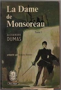 Couverture du livre La Dame de Monsoreau - Alexandre Dumas